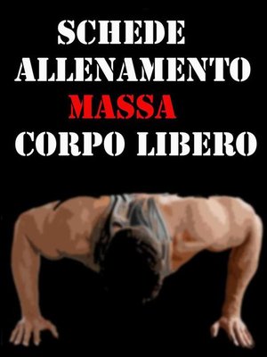cover image of Schede Allenamento Massa a Corpo libero